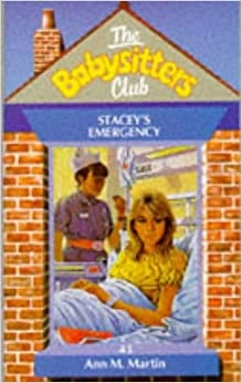 Stacey's Emergency (The Baby-Sitters Club #43) (Baby-sitters Club (1986-1999)) 
