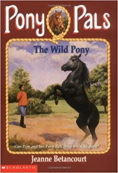 The Wild Pony (Pony Pals No. 9) 