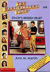 Stacey's Broken Heart (The Baby-Sitters Club #99) (Baby-sitters Club (1986-1999)) 