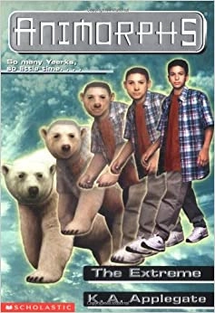 The Extreme (Animorphs #25) 