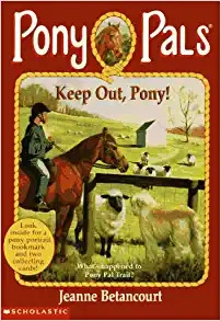 Keep Out, Pony! (Pony Pals #12) 