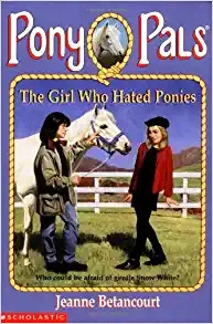 The Girl Who Hated Ponies (Pony Pals #13) 