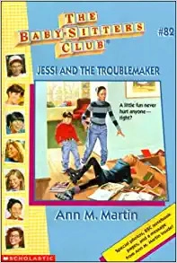 Jessi and the Troublemaker (The Baby-Sitters Club #82) (Baby-sitters Club (1986-1999)) 