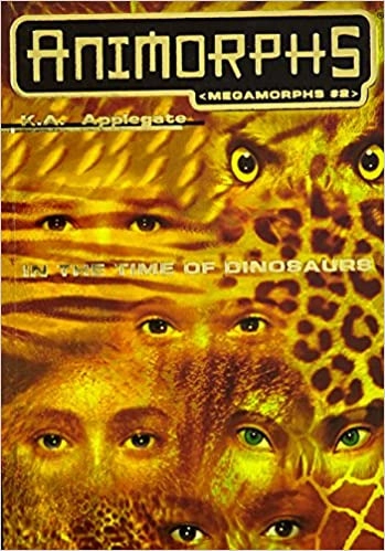 Image of In the Time of Dinosaurs (Animorphs Megamorphs #2)