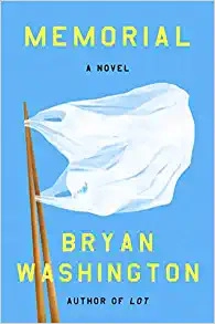 Memorial: A Novel by Bryan Washington 