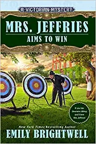 Mrs. Jeffries Aims to Win (A Victorian Mystery Book 41) 