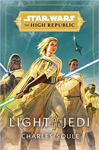 Star Wars: Light of the Jedi (The High Republic) (Light of the Jedi (Star Wars: The High Republic)) by Charles Soule 