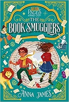 Pages & Co.: The Book Smugglers by Anna James 