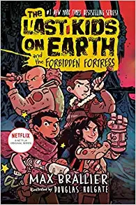 The Last Kids on Earth and the Forbidden Fortress 