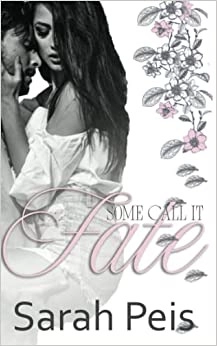 Some Call It Fate: An Accidental Pregnancy Romance (Sweet Dreams Book 3) 