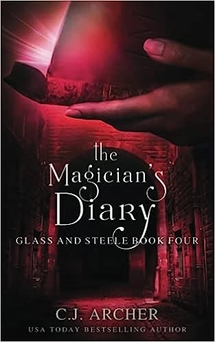 The Magician's Diary (Glass and Steele Book 4) 