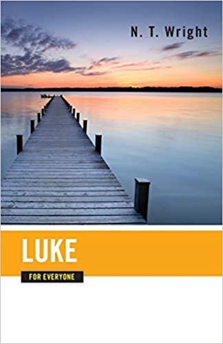 Luke for Everyone (The New Testament for Everyone) 