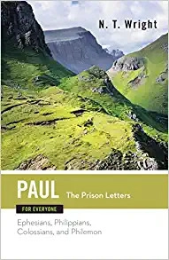 Paul for Everyone: The Prison Letters (The New Testament for Everyone) 