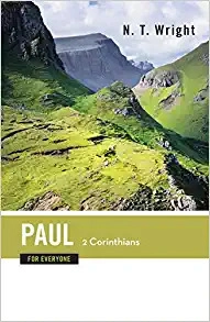 Paul for Everyone: 2 Corinthians (New Testament for Everyone) 