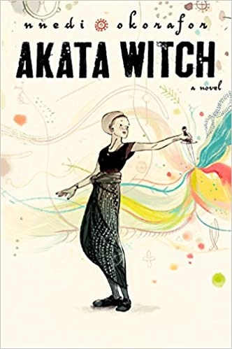 Akata Witch (The Nsibidi Scripts Book 1) by Nnedi Okorafor 