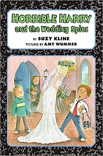 Horrible Harry and the Wedding Spies 