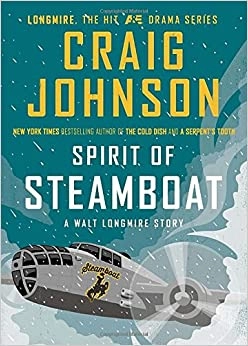 Spirit of Steamboat: A Longmire Story (Walt Longmire Mysteries) 