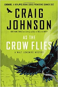 As the Crow Flies: A Longmire Mystery (Walt Longmire Mysteries Book 8) 