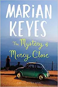 The Mystery of Mercy Close: A Novel (Walsh Family Book 5) 