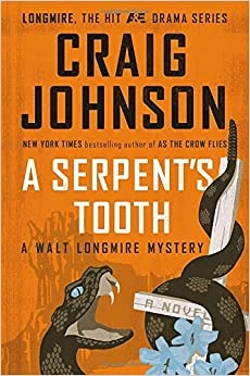 A Serpent's Tooth: A Longmire Mystery (Walt Longmire Mysteries Book 9) 
