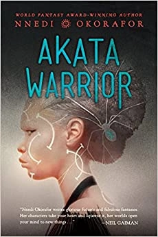 Akata Warrior (The Nsibidi Scripts Book 2) by Nnedi Okorafor 
