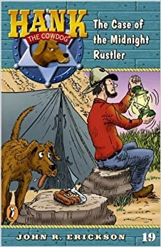 The Case of the Midnight Rustler (Hank the Cowdog Book 19) 