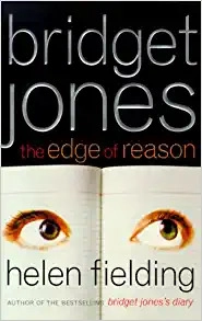 Bridget Jones: The Edge of Reason: A Novel 