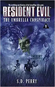 The Umbrella Conspiracy (Resident Evil #1) 