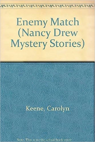 Enemy Match (Nancy Drew Mystery Stories, No. 73) 