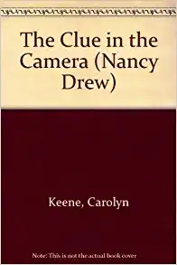 The Clue in the Camera (Nancy Drew Mysteries Book 82) 