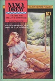 The Girl Who Couldn't Remember (Nancy Drew Book 91) 