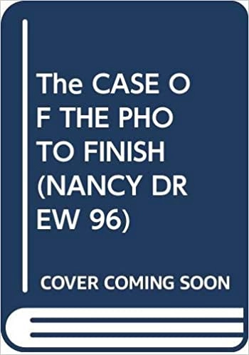 The Case of the Photo Finish (Nancy Drew Mysteries Book 96) 