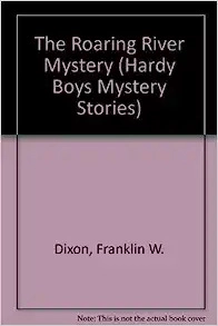 Roaring River Mystery (The Hardy Boys #80) 