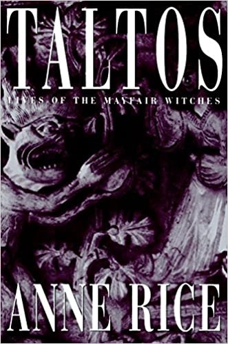 Taltos (Lives of Mayfair Witches Book 3) 