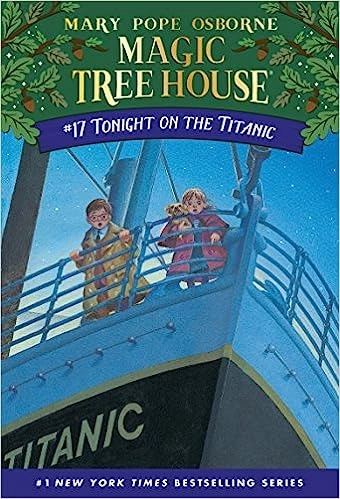 Tonight on the Titanic (Magic Tree House Book 17) 