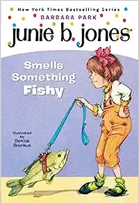 Junie B. Jones #12: Junie B. Jones Smells Something Fishy 
