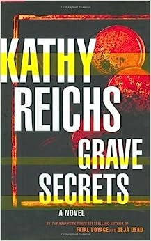 Grave Secrets: A Novel (Temperance Brennan Book 5) 