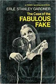 The Case of the Fabulous Fake (Perry Mason Book 80) 