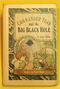 Commander Toad and the Big Black Hole (Paperstar Book) 