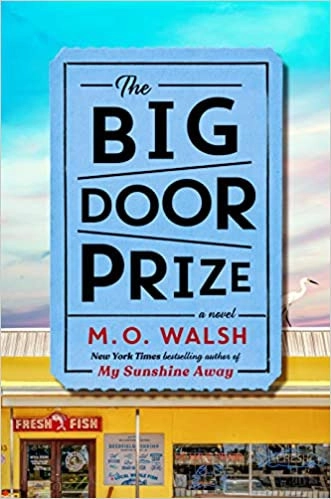 The Big Door Prize by M. O. Walsh 
