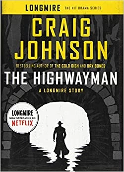 The Highwayman: A Longmire Story (Walt Longmire Mysteries) 