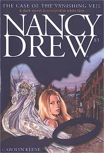 The Case of the Vanishing Veil (Nancy Drew Mysteries Book 83) 