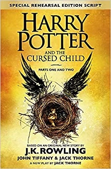 Harry Potter and the Cursed Child - Parts One and Two: The Official Playscript of the Original West End Production 