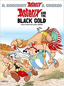 Asterix and the Black Gold: Album #26 (The Adventures of Asterix) 