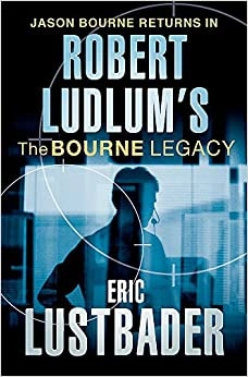 The Bourne Legacy (Jason Bourne Series Book 4) 