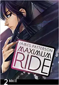 Maximum Ride: The Manga Vol. 2 (Maximum Ride: The Manga Serial) 