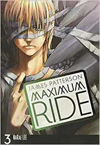 Maximum Ride: The Manga Vol. 3 (Maximum Ride: The Manga Serial) 