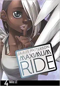 Maximum Ride: The Manga Vol. 4 (Maximum Ride: The Manga Serial) 