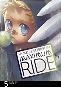 Maximum Ride: The Manga Vol. 5 (Maximum Ride: The Manga Serial) 