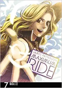 Maximum Ride: The Manga Vol. 7 (Maximum Ride: The Manga Serial) 